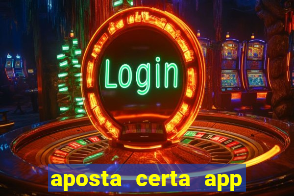 aposta certa app jogo do bicho